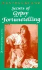 Secrets of Gypsy Fortunetelling