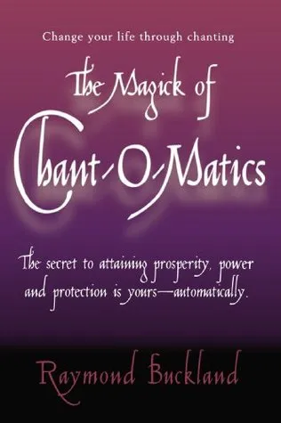 The Magick of Chant-O-Matics