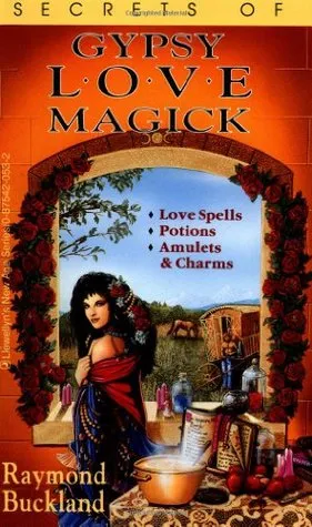 Secrets of Gypsy Love Magick