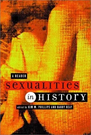 Sexualities in History: A Reader