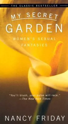 My Secret Garden: Women's Sexual Fantasies