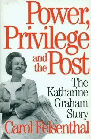 Power, Privilege and the Post: The Katharine Graham Story