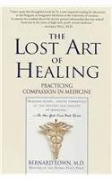 The Lost Art of Healing: Practicing Compassion in Medicine