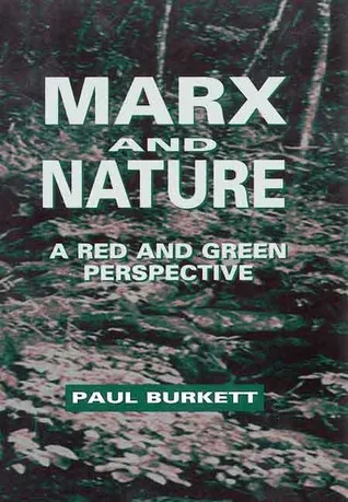 Marx and Nature: A Red and Green Perspective