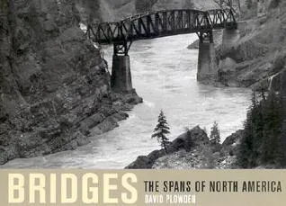 Bridges: The Spans of North America