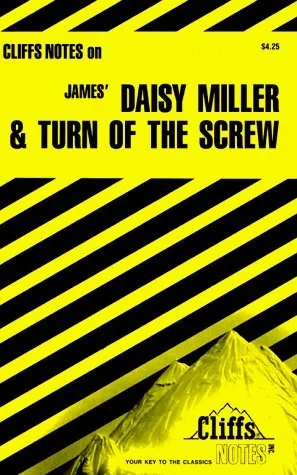 CliffNotes on James' Daisy Miller & Turn of the Screw