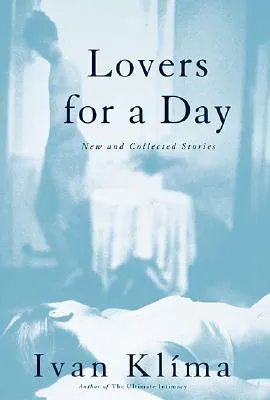 Lovers for a Day: New and Collected Stories on Love