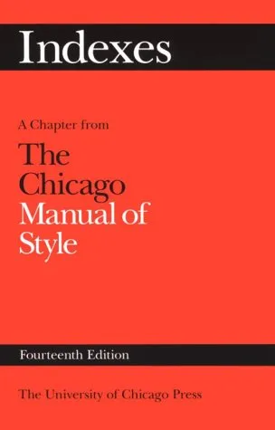 Indexes: A Chapter from The Chicago Manual of Style