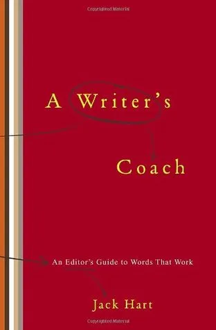 A Writer's Coach: An Editor's Guide to Words That Work