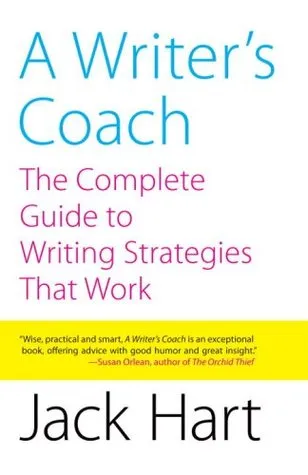 A Writer's Coach: The Complete Guide to Writing Strategies That Work