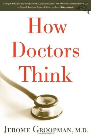 How Doctors Think