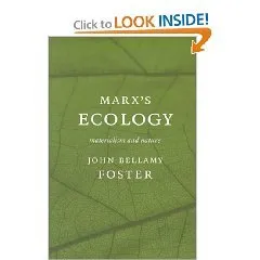 Marx's Ecology: Materialism And Nature