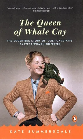 The Queen of Whale Cay: The Eccentric Story of 