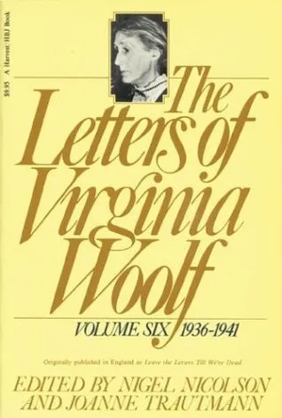 The Letters of Virginia Woolf: Volume Six, 1936-1941