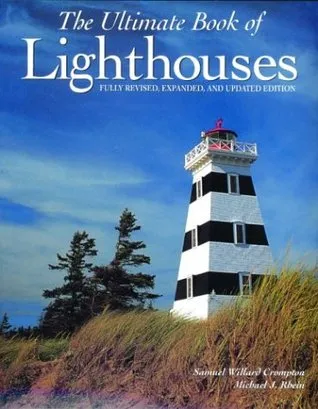 The Ultimate Book of Lighthouses