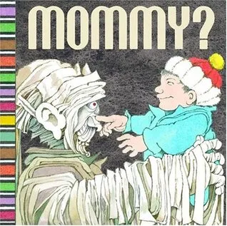 Mommy?