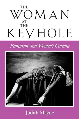 The Woman at the Keyhole: Feminism and Women