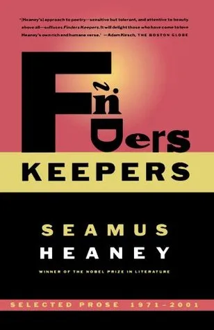 Finders Keepers: Selected Prose 1971-2001