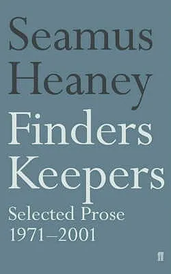 Finders Keepers: Selected Prose, 1971-2001