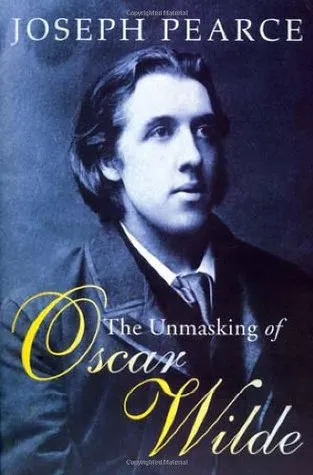 The Unmasking of Oscar Wilde