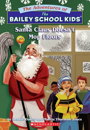 Santa Claus Doesn't Mop Floors