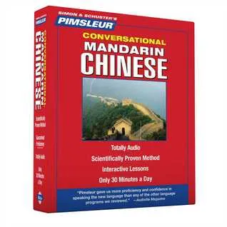 Pimsleur Chinese (Mandarin) Conversational Course - Level 1 Lessons 1-16 CD: Learn to Speak and Understand Mandarin Chinese with Pimsleur Language Programs