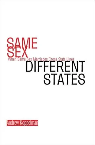 Same Sex, Different States: When Same-Sex Marriages Cross State Lines