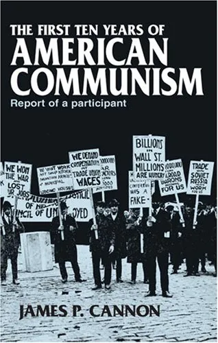 The First Ten Years of American Communism