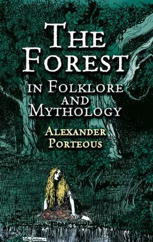 The Forest in Folklore and Mythology