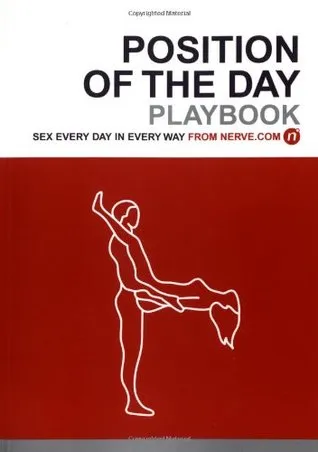 Position of the Day Playbook: Sex Every Day in Every Way