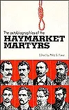 The Autobiographies of the Haymarket Martyrs