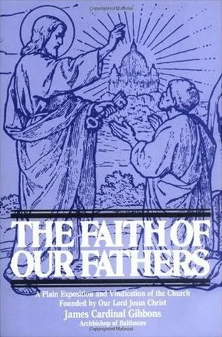 The Faith of Our Fathers