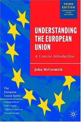 Understanding the European Union: A Concise Introduction (European Union)