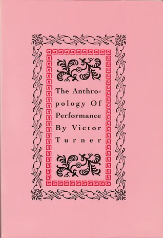 The Anthropology of Performance