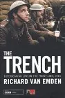 The Trench: Experiencing Life on the Front Line, 1916