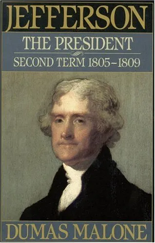 Jefferson the President: Second Term 1805-1809