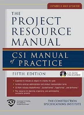 The Project Resource Manual (Prm): Csi Manual of Practice, 5th Edition