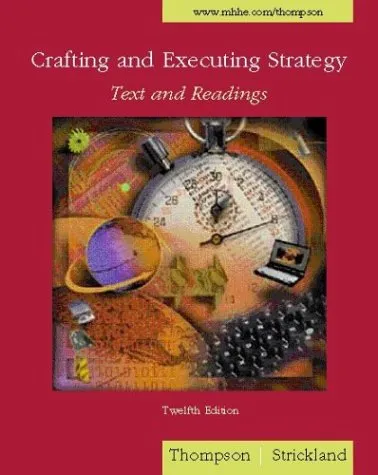 Crafting and Executing Strategy: Text and Readings [with PowerWeb & Concept/Case Tutor Access Code]