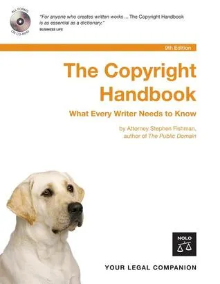 Copyright Handbook: What Every Writer Needs to Know