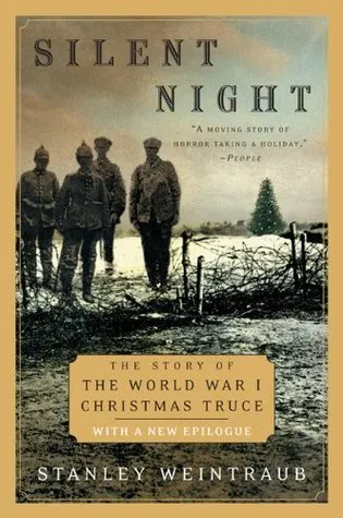 Silent Night: The Story of the World War I Christmas Truce