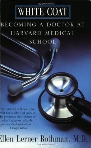 White Coat: Becoming A Doctor At Harvard Medical School