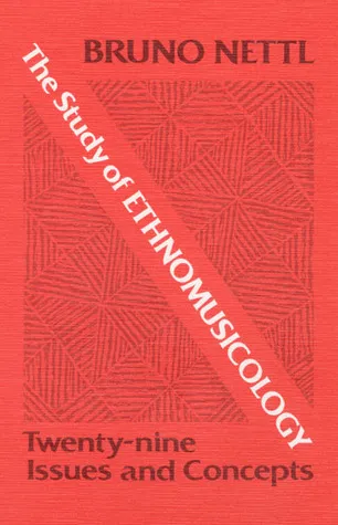 STUDY OF ETHNOMUSICOLOGY: Twenty-nine Issues and Concepts