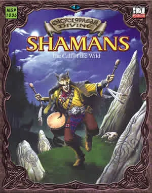 Encyclopaedia Divine: Shamans the Call of the Wild