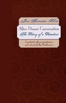 After-Dinner Conversation: The Diary of a Decadent