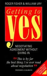 Getting to Yes: Negotiating an agreement without giving in