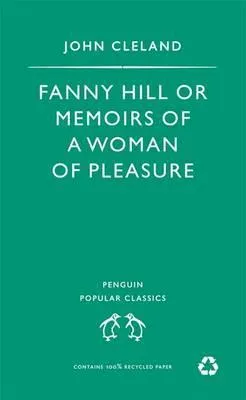 Fanny Hill, or Memoirs of a Woman of Pleasure