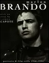 Marlon Brando: Portraits and Film Stills: 1946-1995