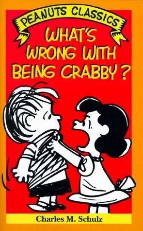 What's Wrong with Being Crabby?