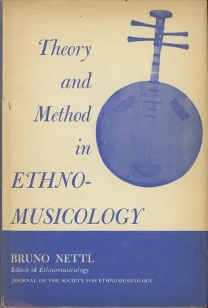 Theory and Method in Ethnomusicology