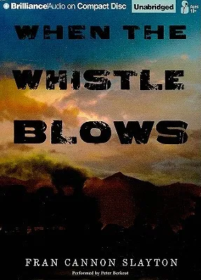 When the Whistle Blows